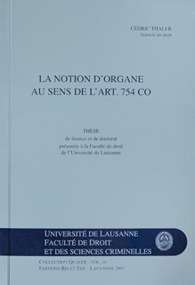 La notion d'organe au sens de l'art. 754 CO