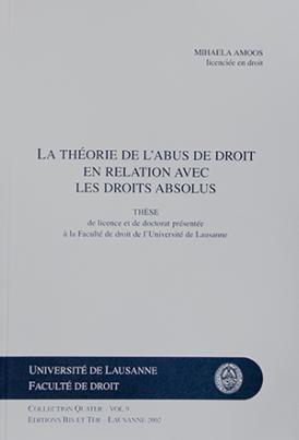 La théorie de l'abus de droit en relation avec les droits absolus