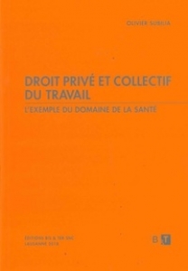 Droit privé et collectif du travail : l’exemple du domaine de la santé